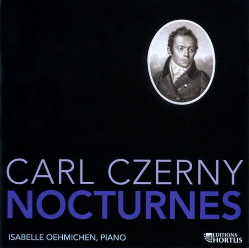 Isabelle Oehmichen—Carl Czerny: Nocturnes (CD - Editions Hortus #HOR 74)